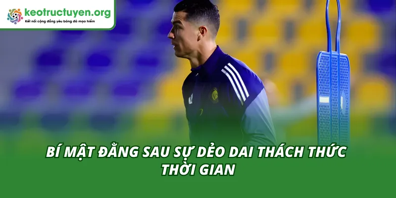 Bí mật đằng sau sự dẻo dai khi ở tuổi 41 của Ronaldo